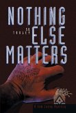 Nothing Else Matters (eBook, ePUB)