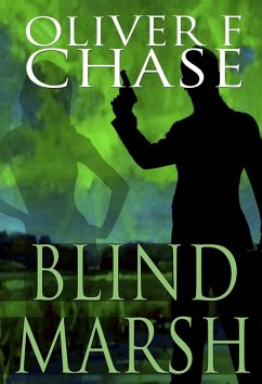 Blind Marsh (eBook, ePUB) - Chase, Oliver F.