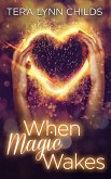 When Magic Wakes (eBook, ePUB)