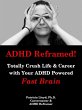 ADHD Reframed! Totally Crush Life &... - Bild 1
