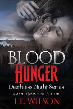Blood Hunger (Deathless Night Series #1) (eBook, ePUB) - Wilson, L. E.