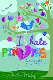 I Hate Pinatas: Surviving Life's Unexpected Surprises (eBook, ePUB)