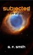 Subjected: Eye of God (eBook, ePUB) - Bild 1