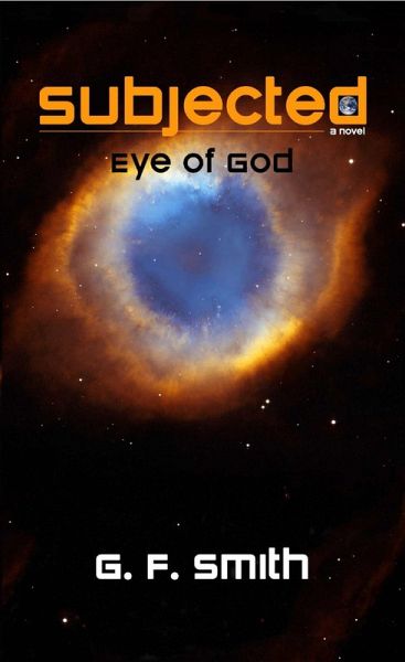 Subjected: Eye of God (eBook, ePUB)