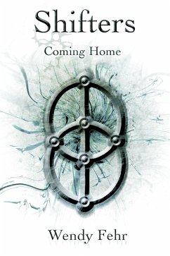 Shifters: Coming Home (eBook, ePUB) - Fehr, Wendy