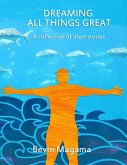 Dreaming All Things Great (eBook, ePUB)