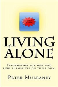 Living Alone (eBook, ePUB) - Mulraney, Peter