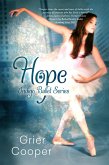 HOPE: Indigo Ballet Series, book #2 (eBook, ePUB)
