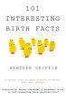101 Interesting Birth Facts (eBook,... - Bild 1