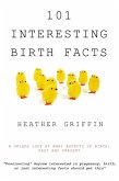 101 Interesting Birth Facts (eBook, ePUB) 101 Interesting Birth Facts (eBook, ePUB)