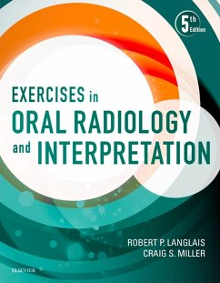 Exercises in Oral Radiology and Interpretation - E-Book (eBook, ePUB) - Langlais DDS, (Physics); Miller DMD