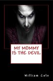 My Mommy is the Devil (eBook, ePUB)