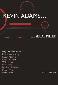 Kevin Adams: Serial Killer (eBook, ePUB) - Coetzee, Clifton