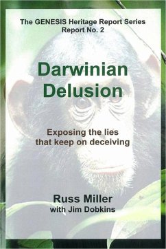 Darwinian Delusion (eBook, ePUB) - Miller, Russ