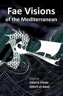 Fae Visions of the Mediterranean: An Anthology of Horrors and Wonders of the Sea (eBook, ePUB) - Vitale, Valeria