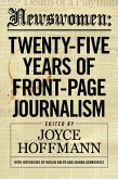 Newswomen: Twenty-Five Years of Front-Page Journalism (eBook, ePUB) Newswomen: Twenty-Five Years of Front-Page Journalism (eBook, ePUB)
