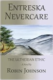 Entreska Nevercare: The Ultherian Ethic (eBook, ePUB) Entreska Nevercare: The Ultherian Ethic (eBook, ePUB)