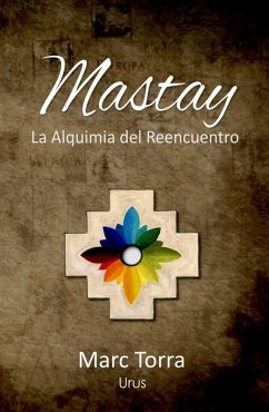 Cover Mastay, La Alquimia del Reencuentro (eBook, ePUB)