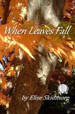 When Leaves Fall (eBook, ePUB)