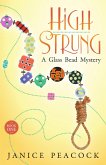 High Strung, Glass Bead Mystery Series, Book 1 (eBook, ePUB) High Strung, Glass Bead Mystery Series, Book 1 (eBook, ePUB)