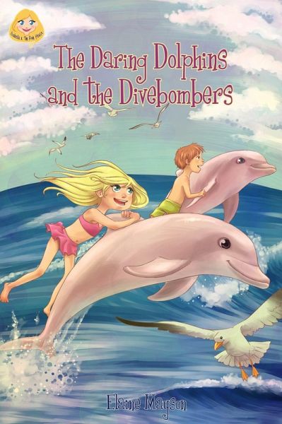 Daring Dolphins and the Divebombers (eBook, ePUB) Daring Dolphins and the Divebombers (eBook, ePUB)