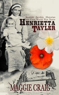 Henrietta Taylor: Scottish Historian and First World War Nurse (eBook, ePUB) - Craig, Maggie