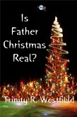 Is Father Christmas Real? (eBook, ePUB)