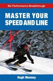 Master Your Speed and Line (eBook, ePUB)