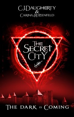 The Secret City (eBook, ePUB) - Daugherty, C. J.; Rozenfeld, Carina