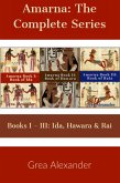 Amarna: The Complete Series - A fictional interpretation of true events (eBook, ePUB)