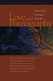 Love and Pornography-Dealing with Porn and Saving your Relationship (eBook, ePUB)