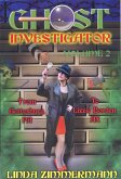 Ghost Investigator Volume 2: From Gettysburg to Lizzie Borden (eBook, ePUB)