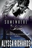 Somewhere In Time, The Fine Art of Deception, Book 2 (eBook, ePUB)