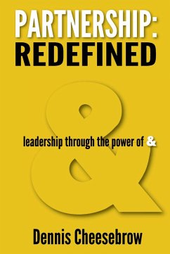 Partnership: Redefined (eBook, ePUB) - Cheesebrow, Dennis