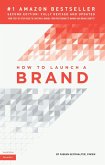 How to Launch a Brand (2nd Edition) (eBook, ePUB)