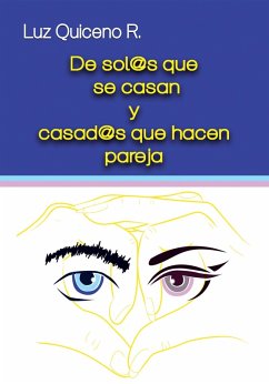 De sol@s que se casan y casad@s que hacen pareja (eBook, ePUB) - Lquiceno