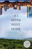 If I Never Went Home (eBook, ePUB)