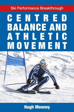 Centred Balance And Athletic Movement (eBook, ePUB) - Monney, Hugh