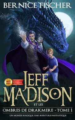 Jeff Madison et les ombres de Drakmere (Tome 1) (eBook, ePUB) - Fischer, Bernice