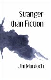 Stranger than Fiction (eBook, ePUB)