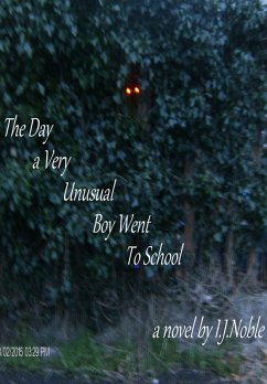 Day A Very Unusual Boy Went To School (eBook, ePUB) - Noble, I J