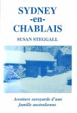 Sydney-en-Chablais: Aventure savoyarde d'une famille australienne (eBook, ePUB)