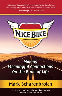 Nice Bike: Making Meaningful Connections On the Road of Life (eBook, ePUB) - Scharenbroich, Mark