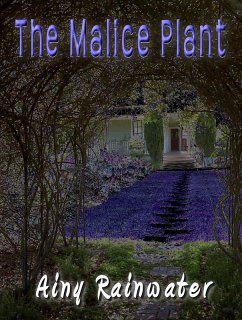 Malice Plant (eBook, ePUB) - Rainwater, Ainy