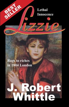 Lizzie: Lethal Innocence - Lizzie Series, Book 1 (eBook, ePUB) - Whittle, J. Robert