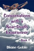 Conversations with a Near-Death Experiencer (eBook, ePUB)