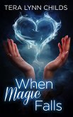 When Magic Falls (eBook, ePUB) When Magic Falls (eBook, ePUB)