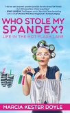 Who Stole My Spandex? Life in the Hot Flash Lane (eBook, ePUB)