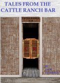 Tales from the Cattle Ranch Bar (eBook, ePUB)