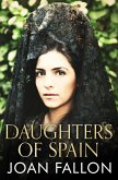Daughters of Spain (eBook, ePUB)